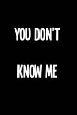 Watch You Don't Know Me 123movieshub