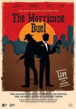 Watch The Most Dangerous Concert Ever: The Morricone Duel 123movieshub