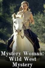 Watch Mystery Woman: Wild West Mystery 123movieshub