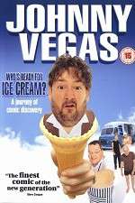 Watch Johnny Vegas: Who\'s Ready for Ice Cream? 123movieshub