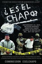 Watch Es El Chapo? 123movieshub