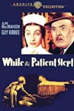 Watch While the Patient Slept 123movieshub