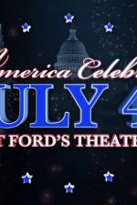 Watch America Celebrates July 4th at Ford's Theatre 123movieshub