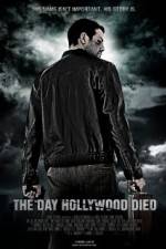 Watch The Day Hollywood Died 123movieshub