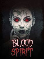 Watch Blood Spirit 123movieshub