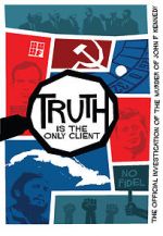 Watch Truth is the Only Client: The Official Investigation of the Murder of John F. Kennedy 123movieshub