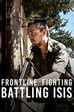 Watch Frontline Fighting Battling ISIS 123movieshub