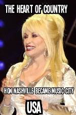 Watch The Heart of Country: How Nashville Became Music City USA 123movieshub
