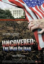 Watch Uncovered: The Whole Truth About the Iraq War 123movieshub