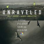 Watch Unraveled: The Long Island Serial Killer 123movieshub