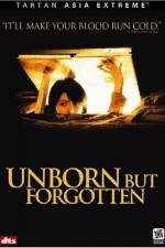Watch Unborn But Forgotten 123movieshub