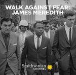 Watch Walk Against Fear: James Meredith 123movieshub