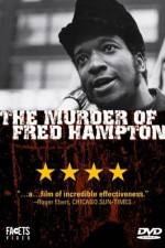 Watch The Murder of Fred Hampton 123movieshub