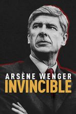Watch Arsne Wenger: Invincible 123movieshub