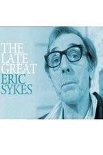 Watch The Late Great Eric Sykes 123movieshub