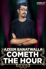 Watch Cometh the Hour by Azeem Banatwalla 123movieshub