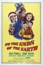 Watch To the Ends of the Earth 123movieshub
