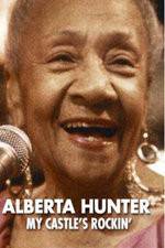 Watch Alberta Hunter My Castles Rockin 123movieshub