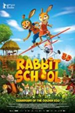 Watch Rabbit School - Guardians of the Golden Egg 123movieshub