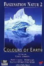 Watch Faszination Natur - Colours of Earth 123movieshub