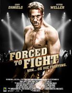 Watch Forced to Fight 123movieshub