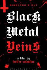 Watch Black Metal Veins 123movieshub