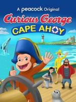 Watch Curious George: Cape Ahoy 123movieshub