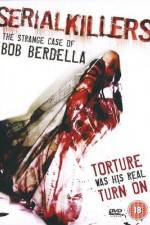 Watch Serial KillersThe Strange Case of Bob Berdella 123movieshub