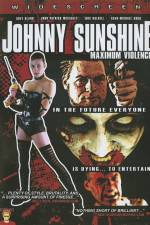 Watch Johnny Sunshine Maximum Violence 123movieshub