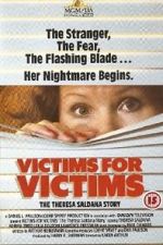 Watch Victims for Victims: The Theresa Saldana Story 123movieshub
