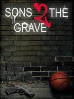Watch Sons 2 the Grave 123movieshub