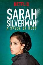 Watch Sarah Silverman: A Speck of Dust 123movieshub