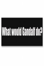 Watch What Would Gandalf Do? 123movieshub