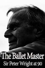 Watch The Ballet Master: Sir Peter Wright at 90 123movieshub