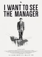 Watch I Want to See the Manager 123movieshub
