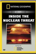 Watch National Geographic Inside the Nuclear Threat 123movieshub