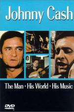 Watch Johnny Cash The Man His World His Music 123movieshub