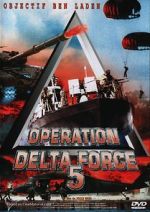 Watch Operation Delta Force 5: Random Fire 123movieshub