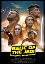 Watch Relic of the Jedi: A Star Wars Story 123movieshub