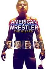 Watch American Wrestler: The Wizard 123movieshub