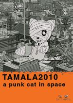 Watch Tamala 2010: A Punk Cat in Space 123movieshub