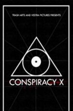 Watch Conspiracy X 123movieshub
