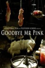 Watch Goodbye Mr. Pink 123movieshub