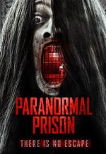 Watch Paranormal Prison 123movieshub