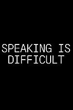 Watch Speaking Is Difficult 123movieshub