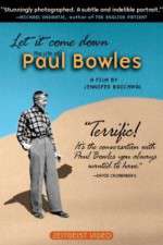Watch Let It Come Down: The Life of Paul Bowles 123movieshub