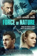 Watch Force of Nature 123movieshub