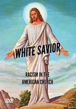 Watch White Savior: Racism in the American Church 123movieshub