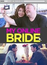 Watch My Online Bride 123movieshub