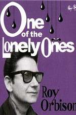 Watch Roy Orbison: One of the Lonely Ones 123movieshub